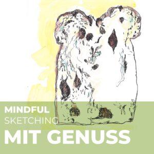 #3 Mindful Sketching: MIT GENUSS 11.02.2025