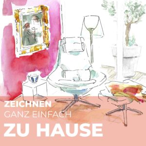 #9.2 Zeichnen ganz einfach: ZU HAUSE 15.04.2025